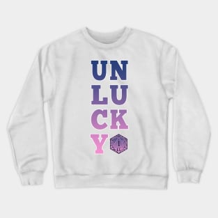 Unlucky dice - pink and blue Crewneck Sweatshirt